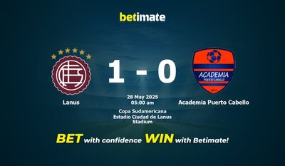 Dự đoán Lanus vs Academia Puerto Cabello, Tỷ lệ cược & Mẹo cá cược 27/05/2025