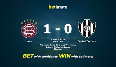 Dự đoán Lanus vs Central Cordoba, tỷ lệ cá cược 07/03/2024
