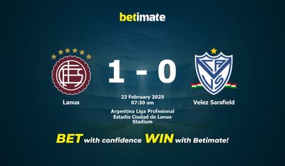 Dự đoán Lanus vs Velez Sarsfield, Tỷ lệ cược & Mẹo cá cược 22/02/2025