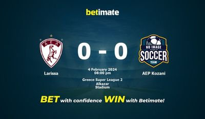 Dự đoán Larissa vs AEP Kozani, tỷ lệ cá cược 04/02/2024
