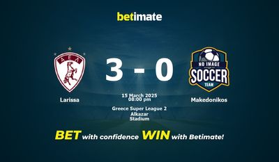 Dự đoán Larissa vs Makedonikos, Tỷ lệ cược & Mẹo cá cược 03/15/2025