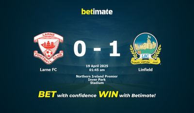 Dự đoán, Tỷ lệ cược & Mẹo cá cược Larne FC vs Linfield 18/04/2025