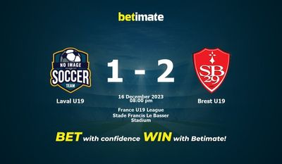 Soi kèo Laval U19 vs Brest U19 Mẹo cá cược 16/12/2023