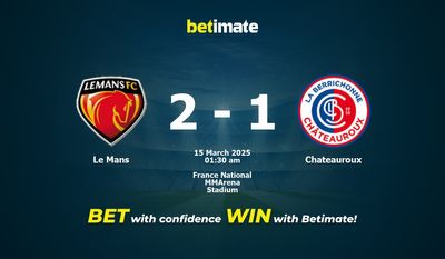 Dự đoán Le Mans vs Chateauroux, Tỷ lệ cược & Mẹo cá cược 03/14/2025