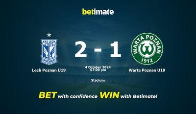 Dự đoán Lech Poznan U19 vs Warta Poznan U19, tỷ lệ và tip cá cược 04/10/2024