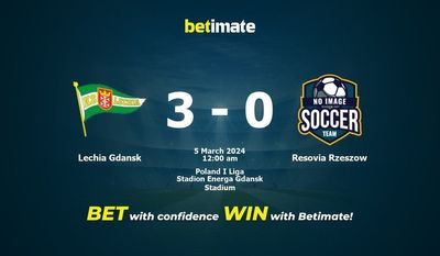 Soi kèo Lechia Gdansk vs Resovia Rzeszow, Tỷ lệ & Mẹo cá cược 04/03/2024