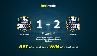Dự đoán, Tỷ lệ cược và Mẹo cá cược Lee Man FC vs Tai Po 30/03/2025