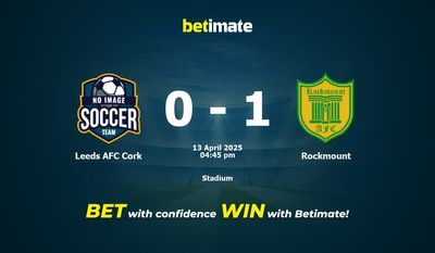 Dự đoán, Tỷ lệ cược & Mẹo cá cược Leeds AFC Cork vs Rockmount 04/13/2025