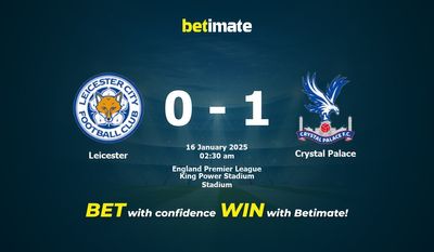 Dự đoán Leicester vs Crystal Palace, Tỷ lệ cược & Mẹo cá cược 01/15/2025