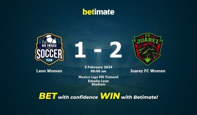 Dự đoán, tỷ lệ và tip cá cược Leon Women vs Juarez FC Women 03/02/2024