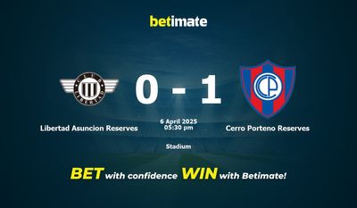 Dự đoán, tỷ lệ cược và mẹo cá cược Libertad Asuncion Reserves vs Cerro Porteno Reserves 04/06/2025