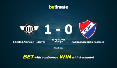 Dự đoán Libertad Asuncion Reserves vs Nacional Asuncion Reserves, tỷ lệ và mẹo cá cược 11/04/2025