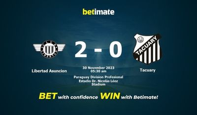 Dự đoán Libertad Asuncion vs Tacuary, Tỷ lệ & Mẹo cá cược 29/11/2023