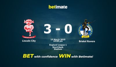 Dự đoán, Tỷ lệ cược & Mẹo cá cược Lincoln City vs Bristol Rovers 15/03/2025