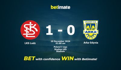 Soi kèo LKS Lodz vs Arka Gdynia, Tỷ lệ & Mẹo cá cược 09/12/2024