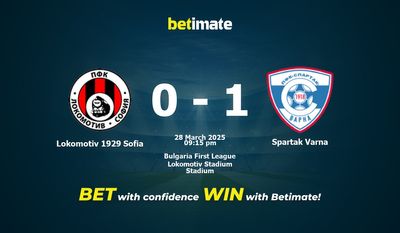 Soi kèo Lokomotiv 1929 Sofia vs Spartak Varna, Tỷ lệ & Mẹo cá cược 28/03/2025