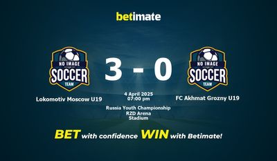 Dự đoán, Tỷ lệ cược & Mẹo cá cược Lokomotiv Moscow U19 vs FC Akhmat Grozny U19 04/04/2025