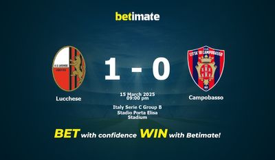 Dự đoán Lucchese vs Campobasso, tỷ lệ và tip cá cược 15/03/2025