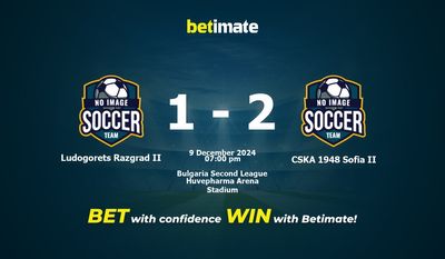 Soi kèo Ludogorets Razgrad II vs CSKA 1948 Sofia II Dự đoán tỷ lệ, tỷ lệ & tip cá cược 09/12/2024