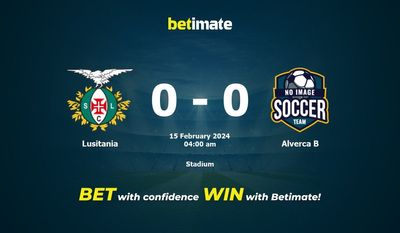 Soi kèo Lusitania vs Alverca B, Tỷ lệ & Mẹo cá cược 14/02/2024