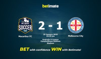 Dự đoán Macarthur FC vs Melbourne City, Tỷ lệ cược & Mẹo cá cược 25/01/2025