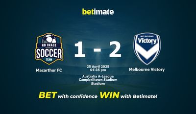 Dự đoán Macarthur FC vs Melbourne Victory, Tỷ lệ cược & Mẹo cá cược 25/04/2025