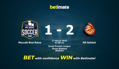 Dự đoán Maccabi Bnei Raina vs MS Ashdod, Tỷ lệ cược & Mẹo cá cược 16/03/2025