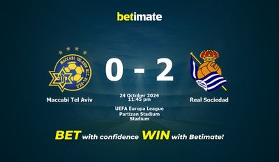 Dự đoán Maccabi Tel Aviv vs Real Sociedad, Tỷ lệ cược & Mẹo cá cược 24/10/2024
