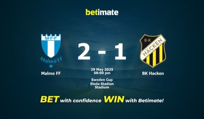 Dự đoán Malmo FF vs BK Hacken, Tỷ lệ cược & Mẹo cá cược 29/05/2025