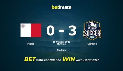 Dự đoán Malta vs Ukraine, tỷ lệ và mẹo cá cược 17/10/2023
