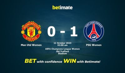 Dự đoán Man Utd vs PSG Nữ, tỷ lệ và tip cá cược 10/10/2023