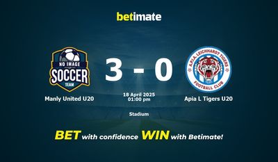 Dự đoán Manly United U20 vs Apia L Tigers U20, Tỷ lệ cược & Mẹo cá cược 18/04/2025