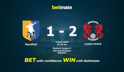 Dự đoán Mansfield vs Leyton Orient, Tỷ lệ cược & Mẹo cá cược 04/08/2025