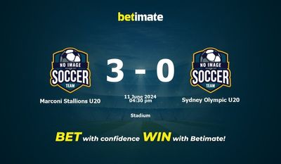 Dự đoán Marconi Stallions U20 vs Sydney Olympic U20, tỷ lệ và tip cá cược 11/06/2024