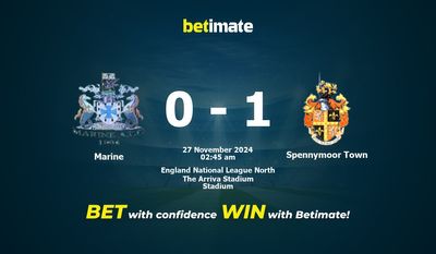 Dự đoán Marine vs Spennymoor Town, Tỷ lệ cược & Mẹo cá cược 26/11/2024