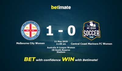 Dự đoán, tỷ lệ cược và mẹo cá cược Melbourne City Women vs Central Coast Mariners FC Women 05/11/2025