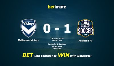 Dự đoán Melbourne Victory vs Auckland FC, Tỷ lệ cược & Mẹo cá cược 19/04/2025