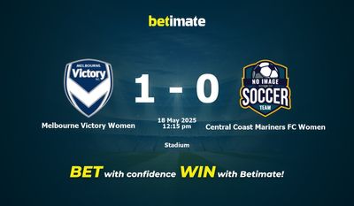 Dự đoán, tỷ lệ cược và mẹo cá cược Melbourne Victory Women vs Central Coast Mariners FC Women 05/18/2025