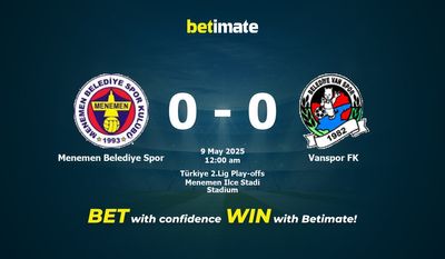 Dự đoán Menemen Belediye Spor vs Vanspor FK, tỷ lệ cá cược 08/05/2025