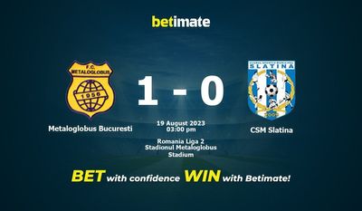 Soi kèo dự đoán Metaloglobus Bucuresti vs CSM Slatina ngày 19/08/2023