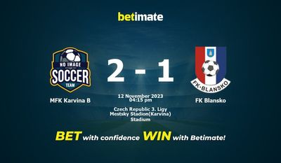 Dự đoán MFK Karvina B vs FK Blansko, Tỷ lệ & Mẹo cá cược 12/11/2023