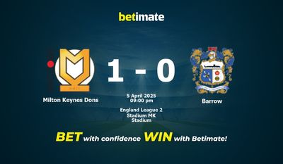 Dự đoán Milton Keynes Dons vs Barrow, Tỷ lệ cược & Mẹo cá cược 04/05/2025