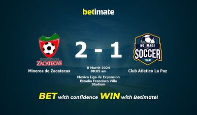 Nhận định dự đoán Mineros de Zacatecas vs Club Atletico La Paz 08/03/2024