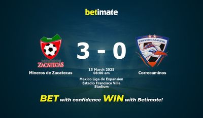 Soi kèo Mineros de Zacatecas vs Correcaminos, Tỷ lệ & Mẹo cá cược 15/03/2025