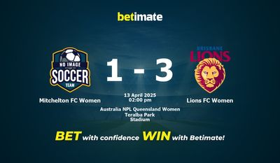 Dự đoán, tỷ lệ cược và mẹo cá cược Mitchelton FC Women vs Lions FC Women 04/13/2025