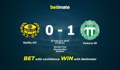 Dự đoán, tỷ lệ và mẹo cá cược Mjallby AIF vs Vasteras SK 25/02/2024