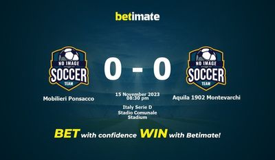 Soi kèo Mobilieri Ponsacco vs Aquila 1902 Montevarchi, tỷ lệ và tip cá cược 15/11/2023