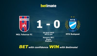 Dự đoán, Tỷ lệ cược và Mẹo cá cược MOL Fehervar FC vs MTK Budapest 20/04/2025