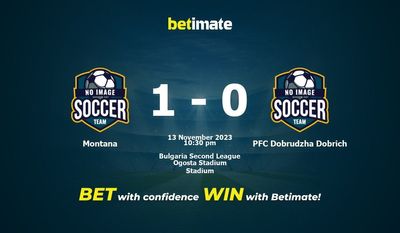 Dự đoán Montana vs PFC Dobrudzha Dobrich, tỷ lệ cá cược 13/11/2023