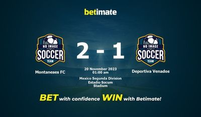 Dự đoán, tỷ lệ và tip cá cược Montaneses FC vs Deportiva Venados 19/11/2023